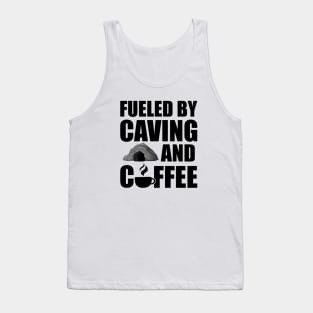 Caving - Fueled by caving and coffee Tank Top